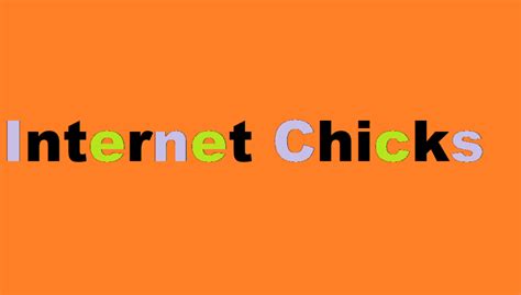 intrrnet chicks|Behind the Screen: The Story of Internet Chicks